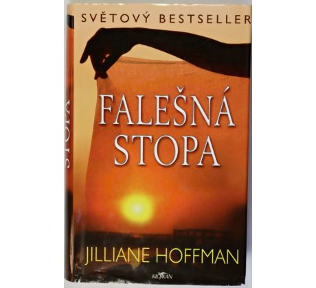 Falešná stopa - Jilliane Hoffman