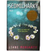 Sedmilhářky - Liane Moriarty