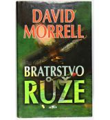 Bratrstvo růže - David Morrell
