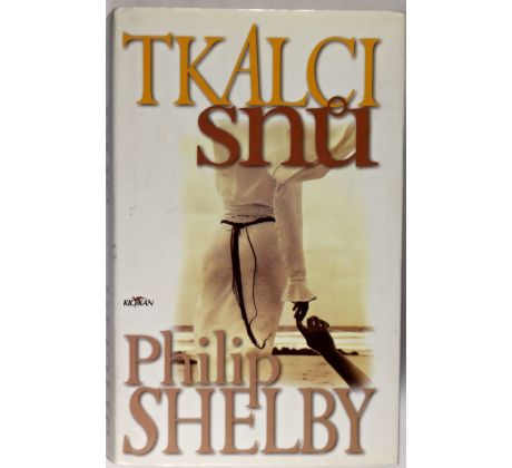 Tkalci snů - Philip Shelby