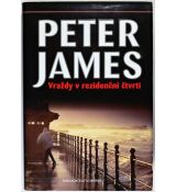 Vraždy v rezidenční čtvrti - Peter James