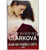 Kam se poděly děti - Mary Higgins Clark