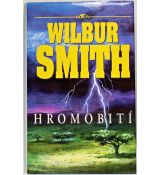 Hromobití - Wilbur Smith
