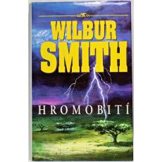 Hromobití - Wilbur Smith