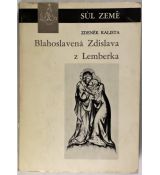 Blahoslavená Zdislava z Lemberka - Zdeněk Kalista