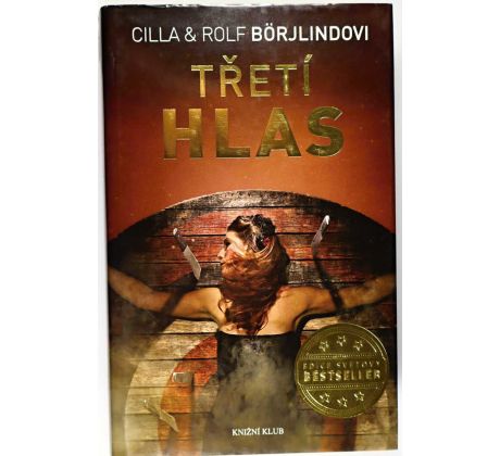 Třetí hlas - Rolf Börjlind , Cilla Börjlind