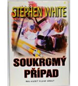 Soukromý případ - Stephen White
