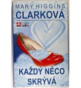 Každý něco skrývá - Mary Higgins Clark