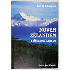 Novým Zélandem s děravou kapsou - Libor Chvojka