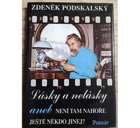 Lásky a nelásky aneb není tam nahoře ještě někdo jinej? - Zdeněk Podskalský , Zdeněk Podskalský ml. , Alex Koenigsmark