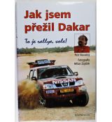 Jak jsem přežil Dakar - To je rallye, vole! - Petr Novotný , Milan Zajíček