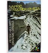 Napříč střechou světa - Peter Hillary , Graeme Dingle