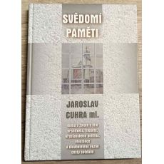 Svědomí paměti - Jaroslav Cuhra