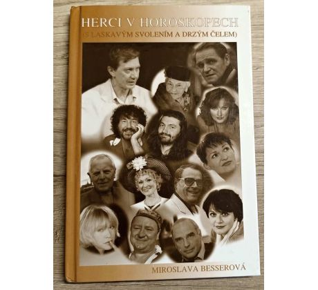 Herci v horoskopech (s laskavým svolením a drzým čelem) - Miroslava Besserová