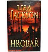 Hrobař - Lisa Jackson