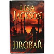 Hrobař - Lisa Jackson