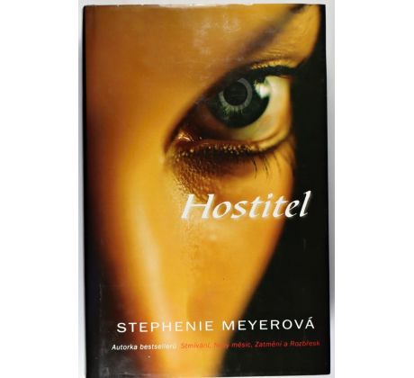 Hostitel - Stephenie Meyer