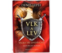 Vlk a lev - Válka tří Jindřichů - Denis Lépée