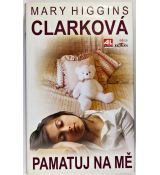 Pamatuj na mě - Mary Higgins Clark