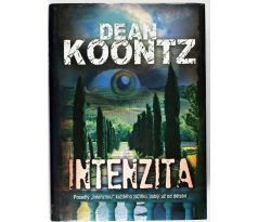 Intenzita - Dean Koontz