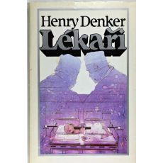 Lékaři vydání - Henry Denker