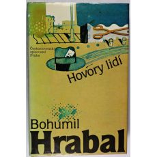 Hovory lidí - Bohumil Hrabal