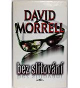 Bez slitování - David Morrell