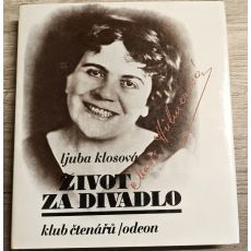Život za divadlo - Marie Hübnerová - Ljuba Klosová