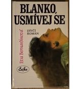 Blanko, usmívej se - Eva Bernardinová
