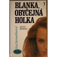Blanka, obyčejná holka - Eva Bernardinová