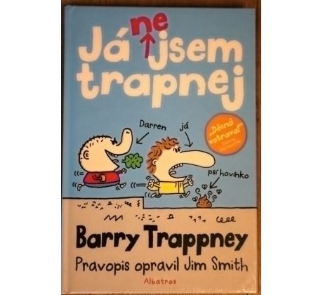 Já nejsem trapnej - Jim Smith