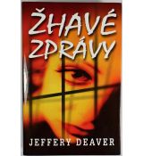 Žhavé zprávy - Jeffery Deaver