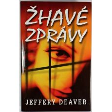 Žhavé zprávy - Jeffery Deaver