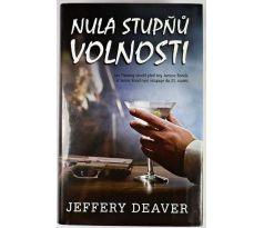 Nula stupňů volnosti - Jeffery Deaver