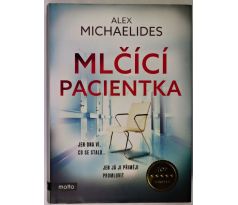 Mlčící pacientka - Alex Michaelides
