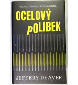 Ocelový polibek - Jeffery Deaver