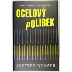 Ocelový polibek - Jeffery Deaver