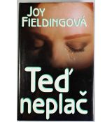 Teď neplač - Joy Fielding