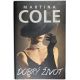 Dobrý život - Martina Cole