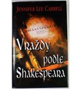 Vraždy podle Shakespeara - Jennifer Lee Carrell