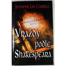 Vraždy podle Shakespeara - Jennifer Lee Carrell