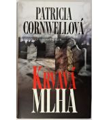 Krvavá mlha - Patricia Cornwell