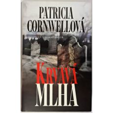 Krvavá mlha - Patricia Cornwell