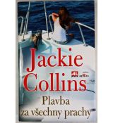 Plavba za všechny prachy - Jackie Collins