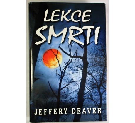 Lekce smrti - Jeffery Deaver