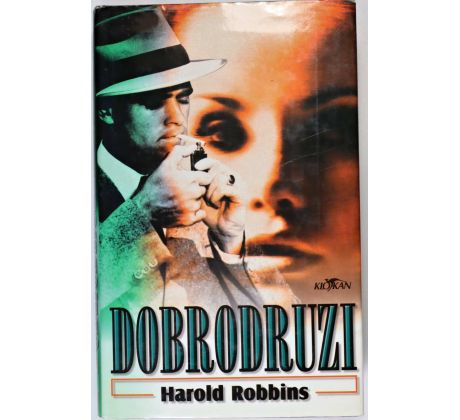 Dobrodruzi - Harold Robbins