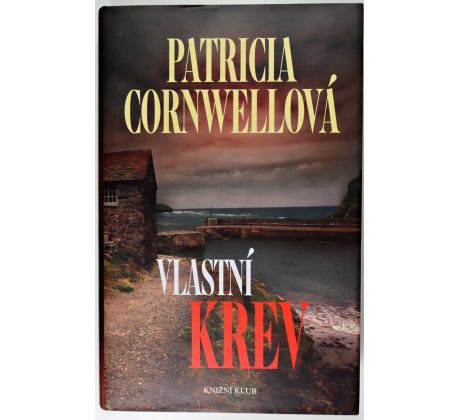 Vlastní krev - Patricia Cornwell