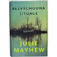 Bezvýchodná situace - Julie Mayhew