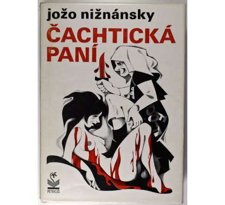 Čachtická paní - Jožo Nižnánsky