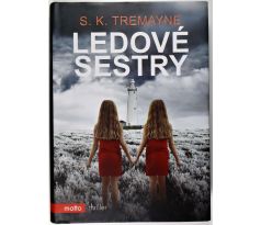 Ledové sestry - S.K. Tremayne (p)